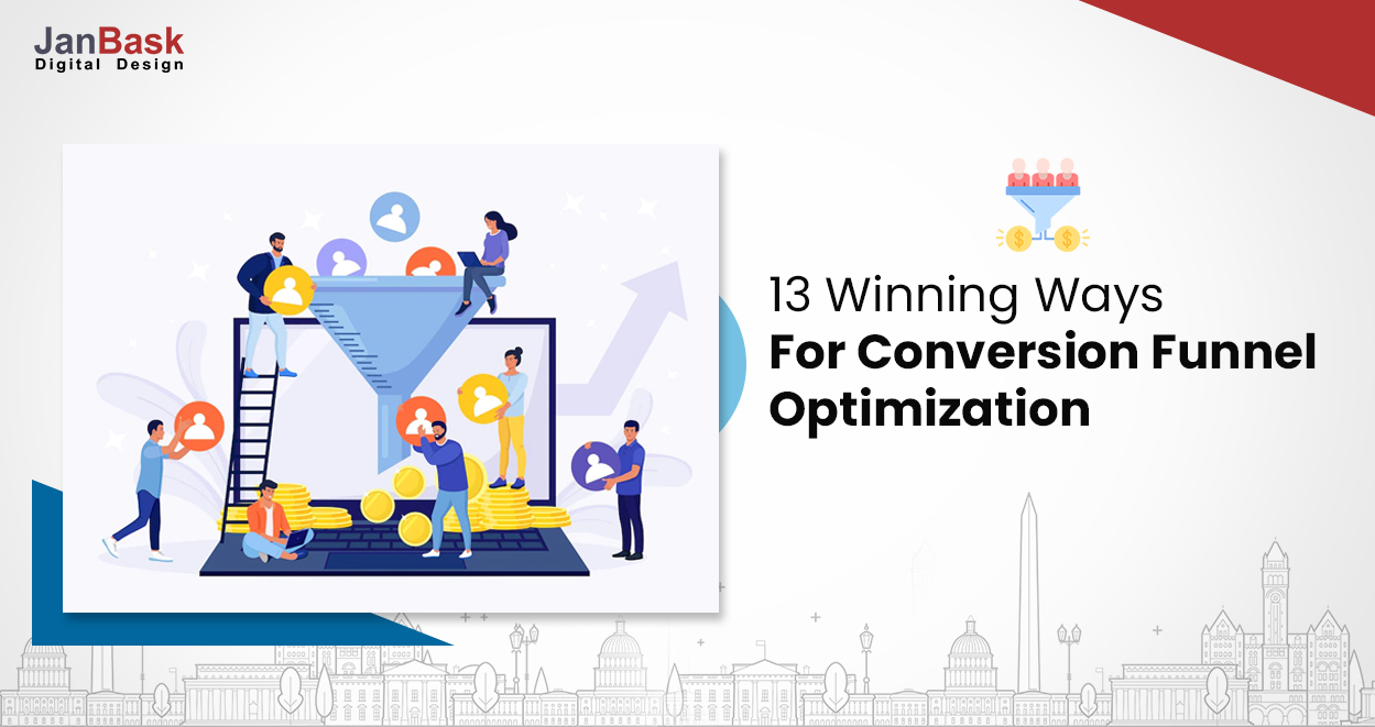 13 Ways to Optimize Sales Funnel JanBask site Design Company